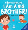 I Have A Big Job. I Am A Big Brother - Suzanne T. Christian ; Two Little Ravens - 9781964202600