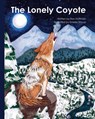 The Lonely Coyote - Ronald Dale Hoffman - 9781964285016