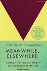 Meanwhile, Elsewhere - Cat Fitzpatrick ; Casey Plett - 9781964322001