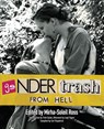 Gendertrash From Hell - Mirha-Soleil Ross - 9781964322087