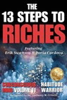 The 13 Steps to Riches - Habitude Warrior Volume 11 Subconscious Mind - Erik Swanson ; Doria Cordova ; Jon Kovach Jr. - 9781964330228