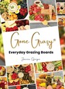Gone Grazy - Janice Gerges - 9781964340760