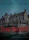 My Memoirs of the Dark Shadows Conventions - Anthony Taylor - 9781964362649