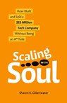 Scaling with Soul - Sharon K. Gillenwater - 9781964377018