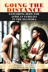 Going the Distance - Zebron Ncube ; Peggie Ncube - 9781964462950