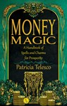 Money Magic - Patricia (Patricia Telesco) Telesco - 9781964537108