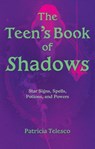 The Teen's Book of Shadows - Patricia (Patricia Telesco) Telesco - 9781964537146