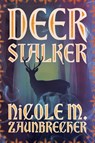 Deerstalker - Nicole M. Zaunbrecher - 9781964686172