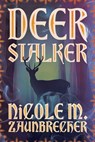 Deerstalker - Nicole M. Zaunbrecher - 9781964686189