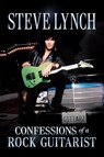 Confessions of a Rock Guitarist - Steve Lynch - 9781964686325