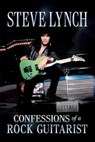 Confessions of a Rock Guitarist - Steve Lynch - 9781964686332