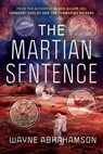 The Martian Sentence - Wayne Abrahamson - 9781964686479