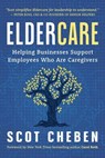 Eldercare - Scot Cheben - 9781964686561