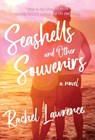 Seashells and Other Souvenirs - Rachel Lawrence - 9781964726199