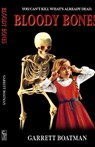 Bloody Bones - Garrett Boatman - 9781964780382
