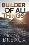 Builder of All Things - Richie Breaux - 9781964794648