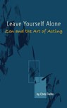 Leave Yourself Alone - Chris Fields - 9781964887036