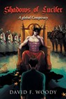 Shadows of Lucifer - David F. Woody - 9781964928104