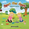 Spot the Spot with Maren and Ivy - Lindsay Ann Fink - 9781964934747