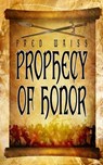 Prophecy of Honor - Fred Waiss - 9781964952796