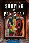 Surfing in Pakistan: How Great Books, Art, Language, and the Internet Unite Two People, Two Cultures, and All of Us - Sana Nasim - 9781964952871