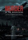 Murder in the Mountains - Georgia Charles - 9781964982496