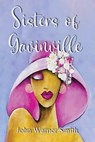 Sisters of Gavinville - John Warner Smith - 9781965059180