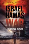 Israel and Hamas at War - Bud W. Hunton - 9781965075593
