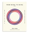 From Being to Being - Oh Eun - 9781965154052