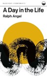 A Day in the Life - Ralph Angel - 9781965154212