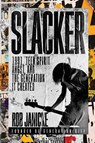 Slacker - Rob Janicke - 9781965240120