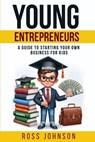 Young Entrepreneurs - Ross Johnson - 9781965256206