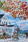 When the Season Ends: A Mackinac Island Novel - Stacy Windahl - 9781965278697