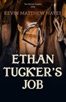 Ethan Tucker's Job - Kevin Matthew Hayes - 9781965315095