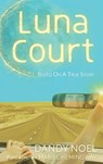 Luna Court - Dandy Noel - 9781965340745