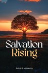 Salvation Rising - Philip C McMahill - 9781965384329