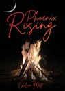 Phoenix Rising - Chelsea Matt - 9781965384343