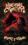 Nocturnal Creatures - Robert P. Ottone - 9781965389058