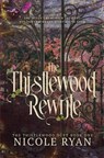 The Thistlewood Rewrite - Nicole Ryan - 9781965432082