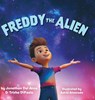 Del Arco, J: Freddy the Alien - Jonathan Del Arco ; Trisha Difazio - 9781965438107