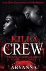 Killa Crew - Aryanna - 9781965448229