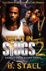 Get It In Slugs 2 - B. Stall - 9781965448366