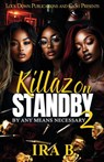 Killaz On Standby 2 - Ira B. - 9781965448472
