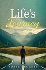 Life's Journey - Robert Rogers - 9781965463925