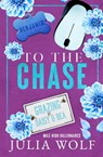 To The Chase - Julia Wolf - 9781965473153