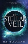 The Stellar Veil - H. E. Bauman - 9781965479063