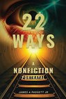 22 Ways A Nonfiction Portrayal - James A. Padgett - 9781965498620
