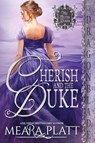 Cherish and the Duke - Meara Platt - 9781965539200