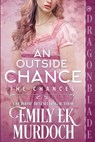 An Outside Chance - Emily E K Murdoch - 9781965539385