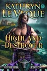 Highland Destroyer - Kathryn Le Veque - 9781965539682